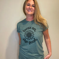 Focus On The Good Tee
